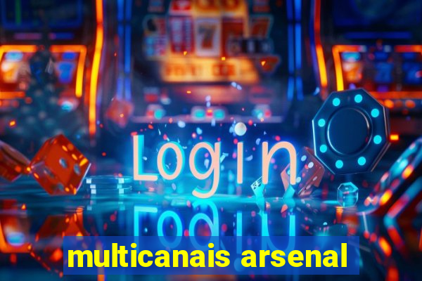 multicanais arsenal